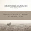 All We Like Sheep | Isaiah 53 Printable Wall Art | Multiple Aspect Ratios