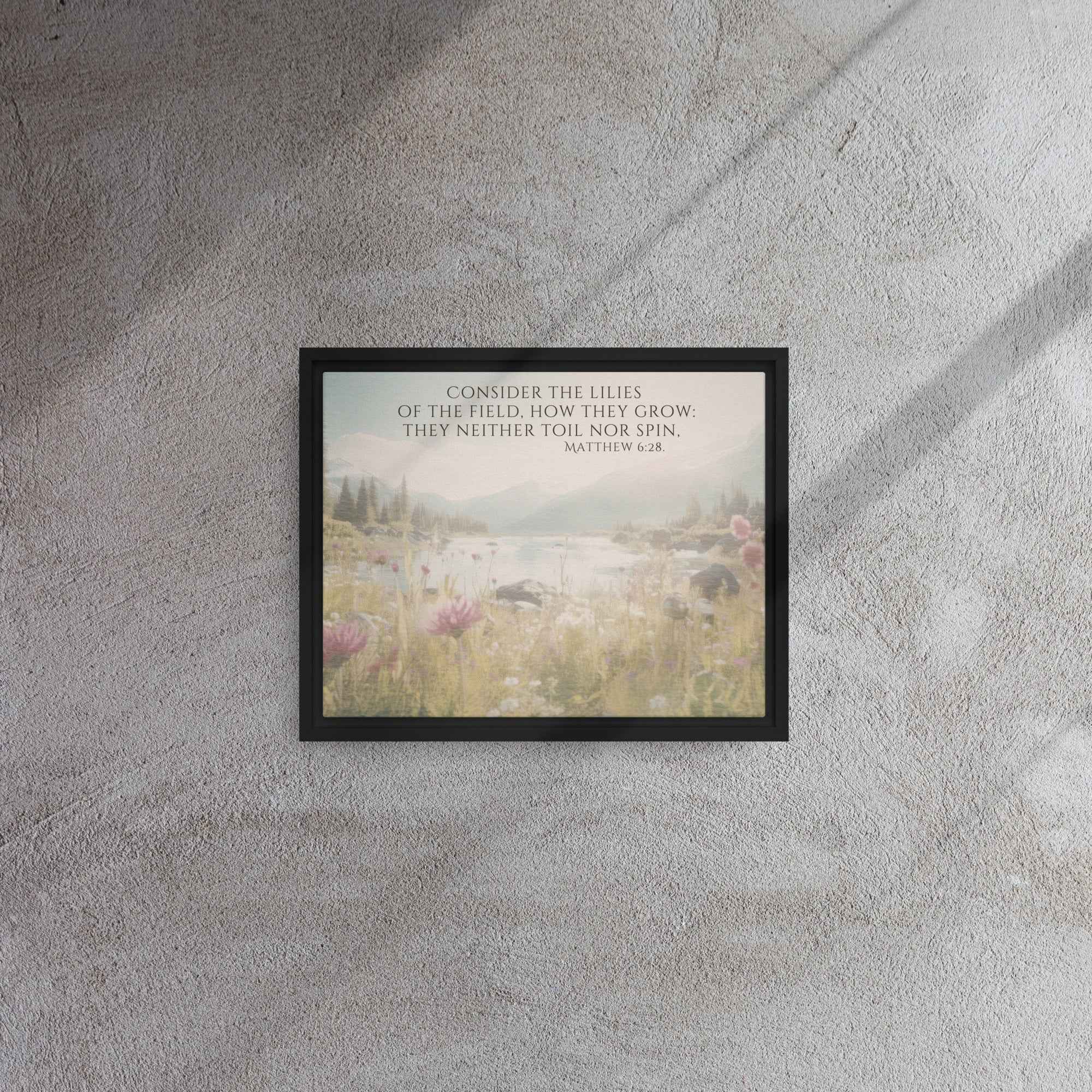 Consider The Lilies | Framed Wall Art, Multiple Aspect Ratios,Floral Farmhouse wall art, Scripture Verse Wall Art