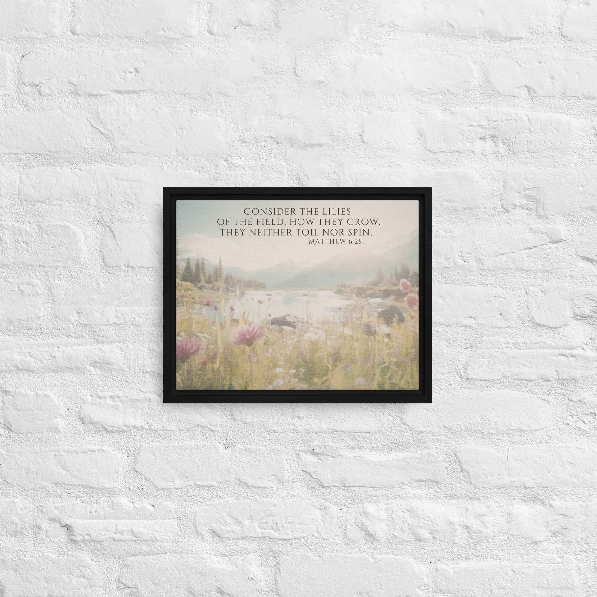 Consider The Lilies | Framed Wall Art, Multiple Aspect Ratios,Floral Farmhouse wall art, Scripture Verse Wall Art