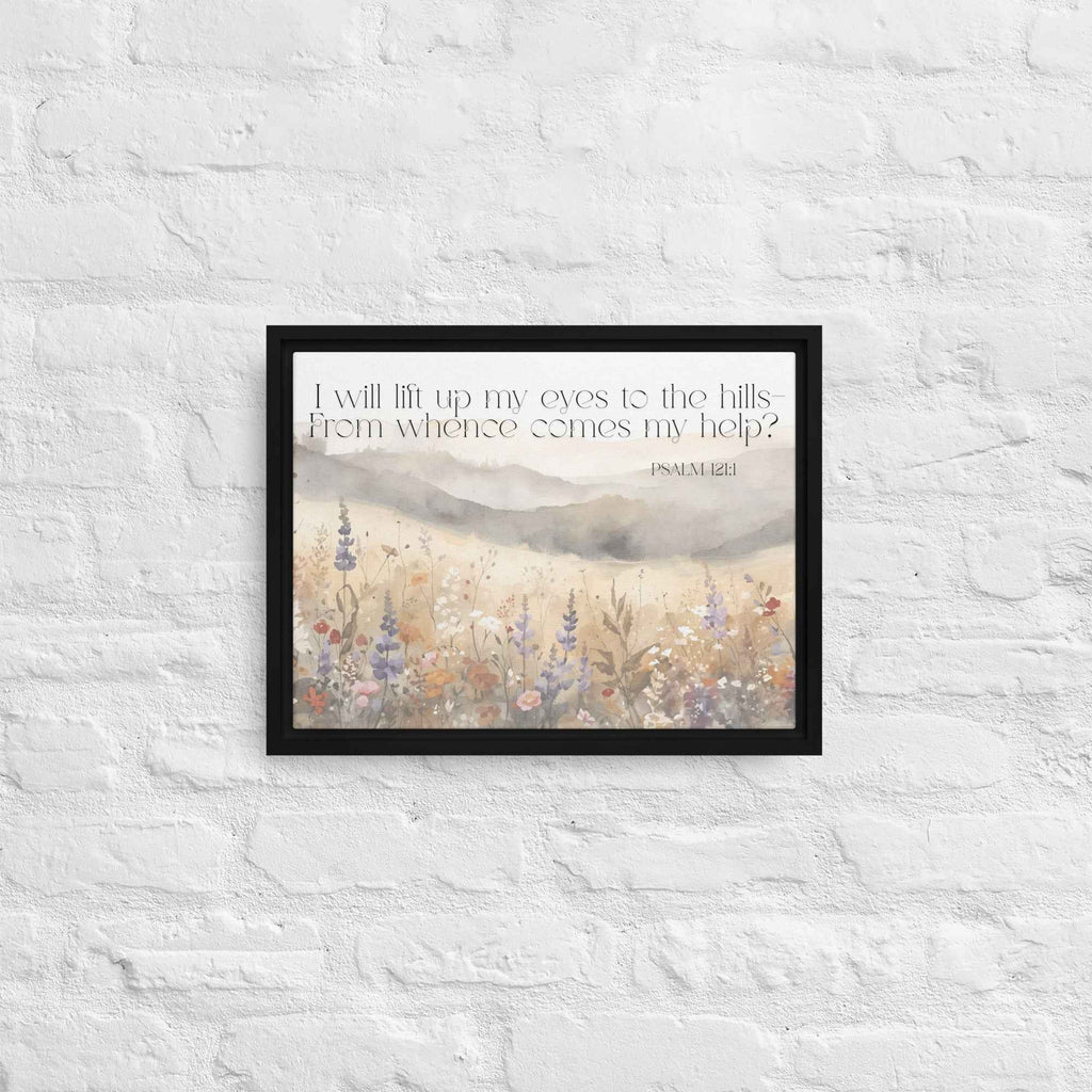 I Will Lift Up My Eyes Framed canvas