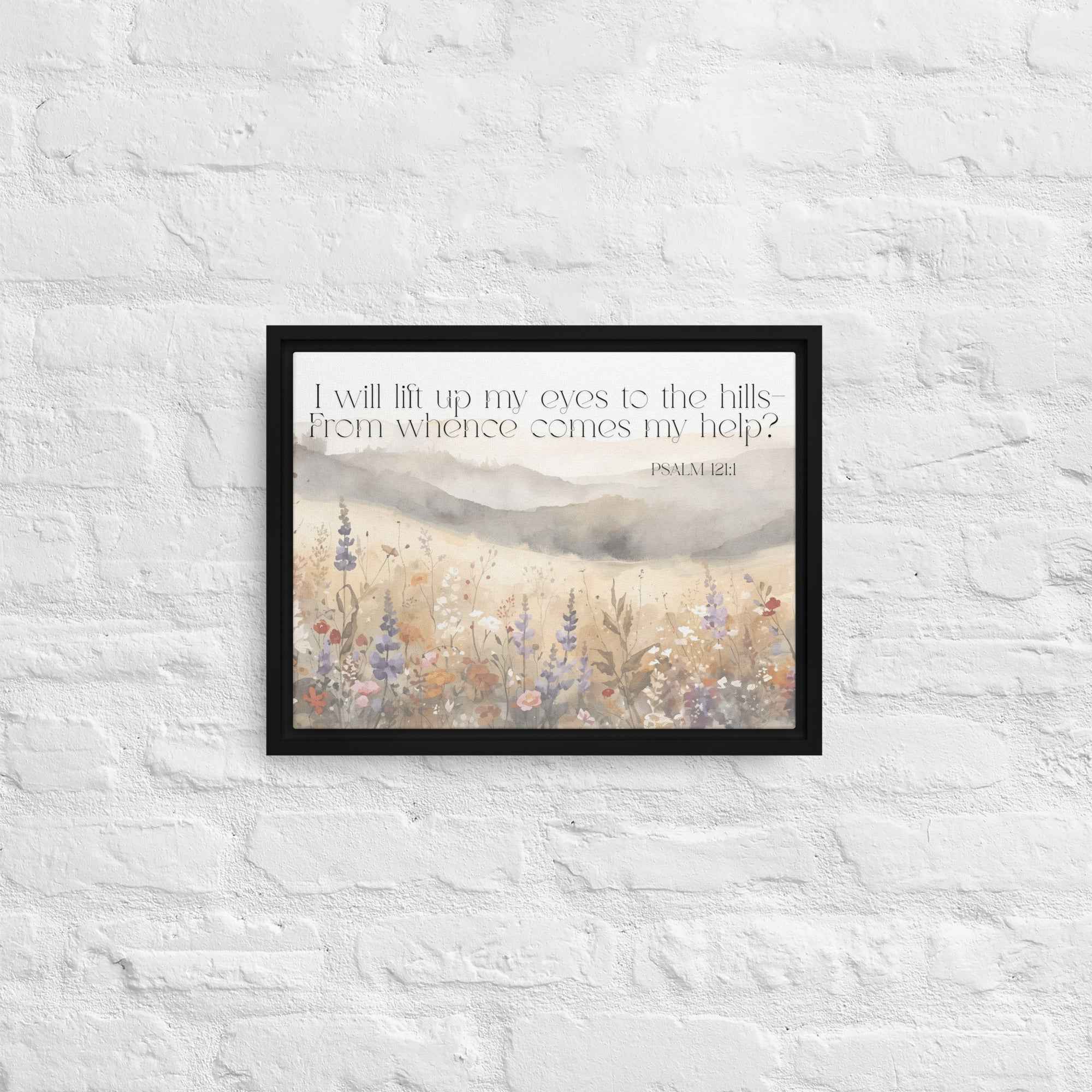 I Will Lift Up My Eyes Framed canvas
