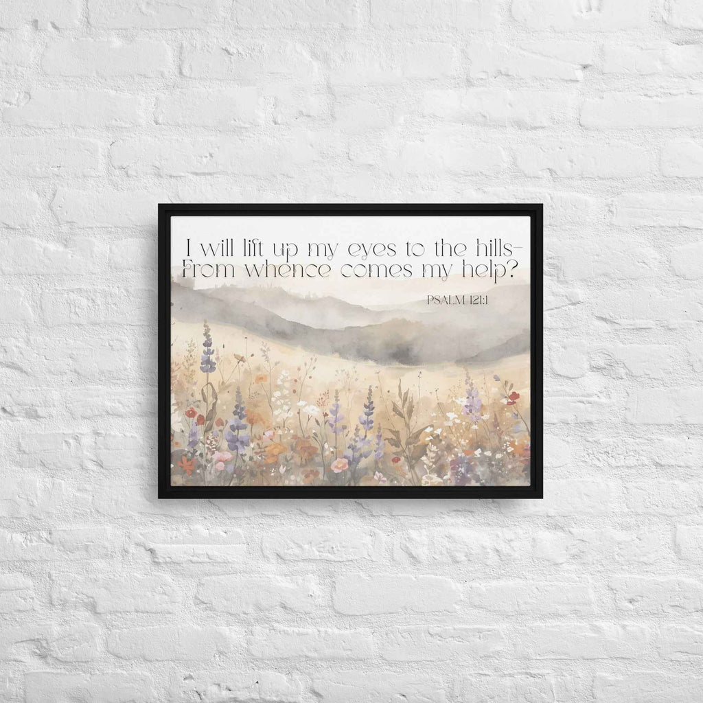 I Will Lift Up My Eyes Framed canvas