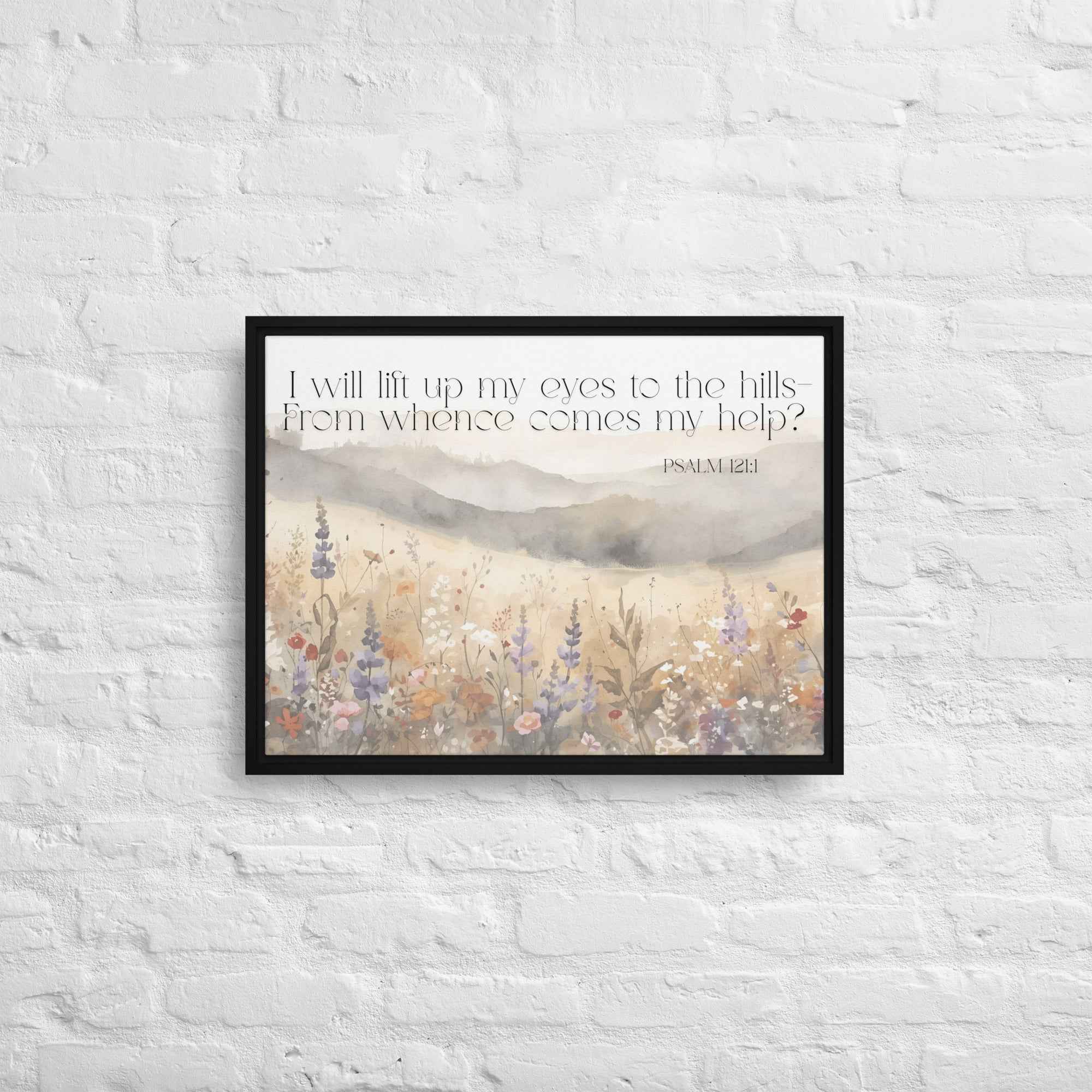 I Will Lift Up My Eyes Framed canvas