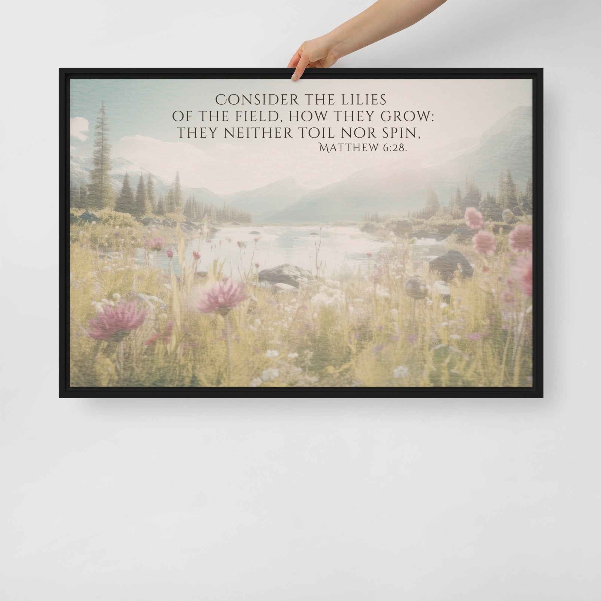 Consider The Lilies | Framed Wall Art, Multiple Aspect Ratios,Floral Farmhouse wall art, Scripture Verse Wall Art