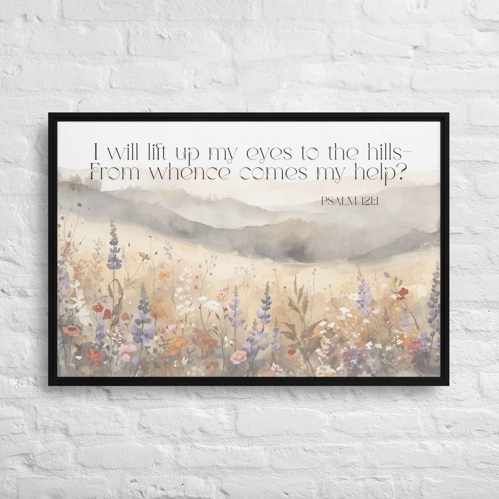 I Will Lift Up My Eyes Framed canvas