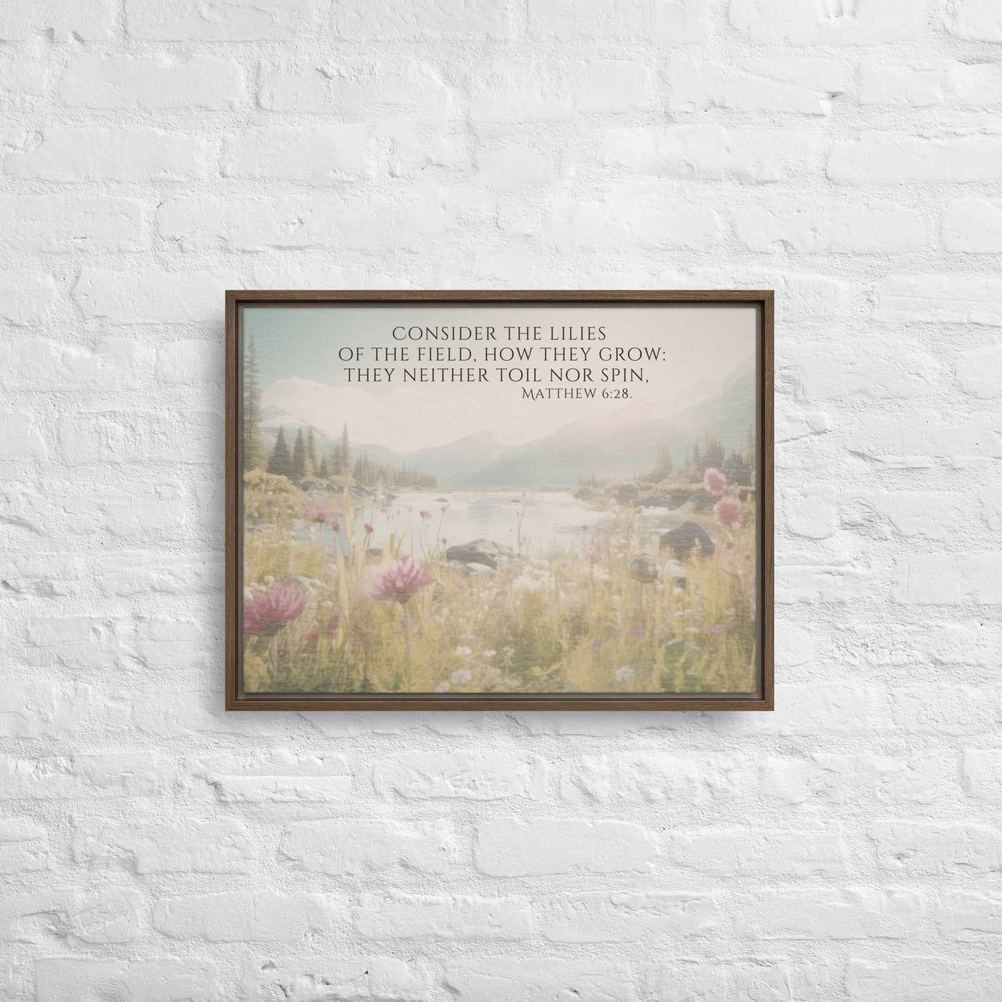 Consider The Lilies | Framed Wall Art, Multiple Aspect Ratios,Floral Farmhouse wall art, Scripture Verse Wall Art
