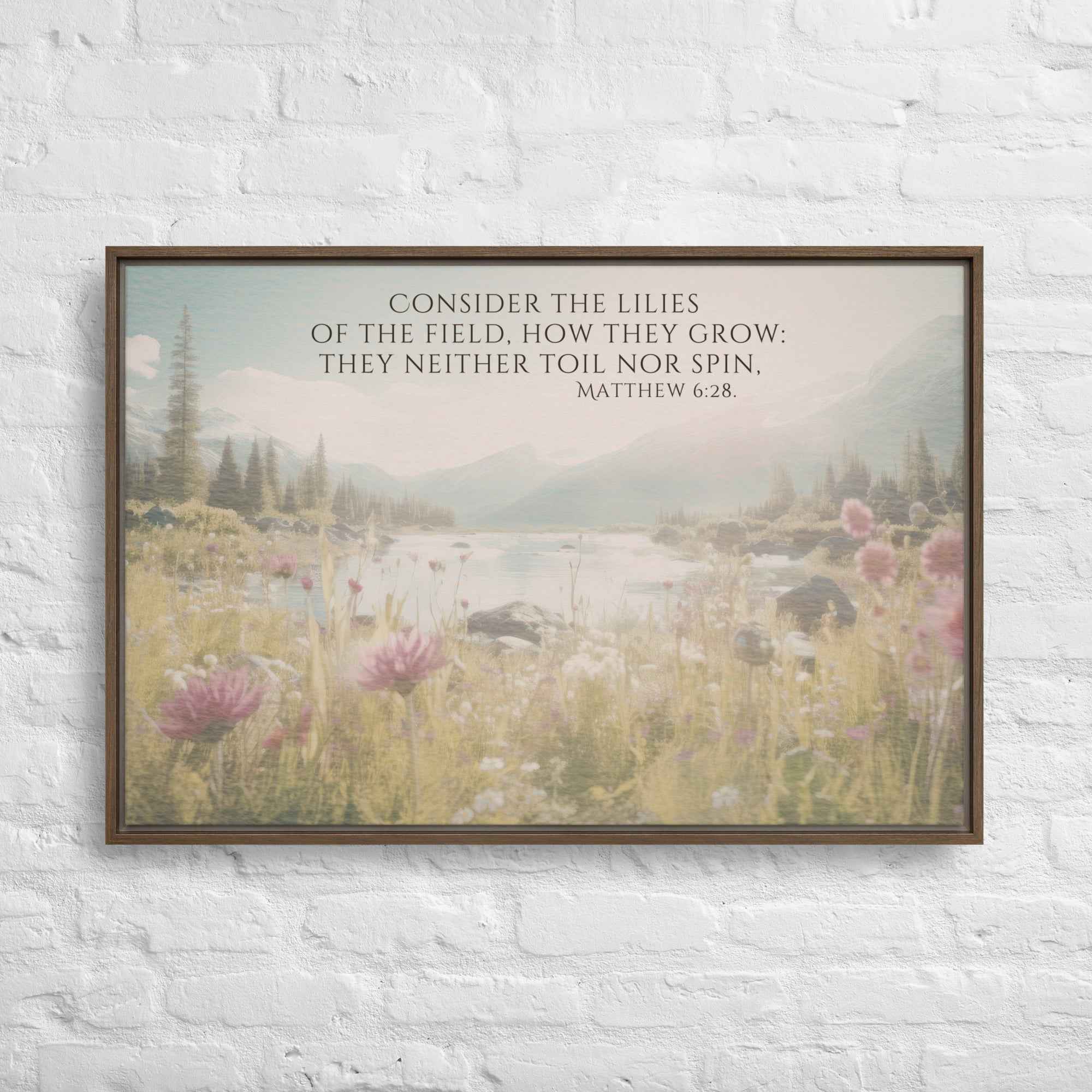 Consider The Lilies | Framed Wall Art, Multiple Aspect Ratios,Floral Farmhouse wall art, Scripture Verse Wall Art