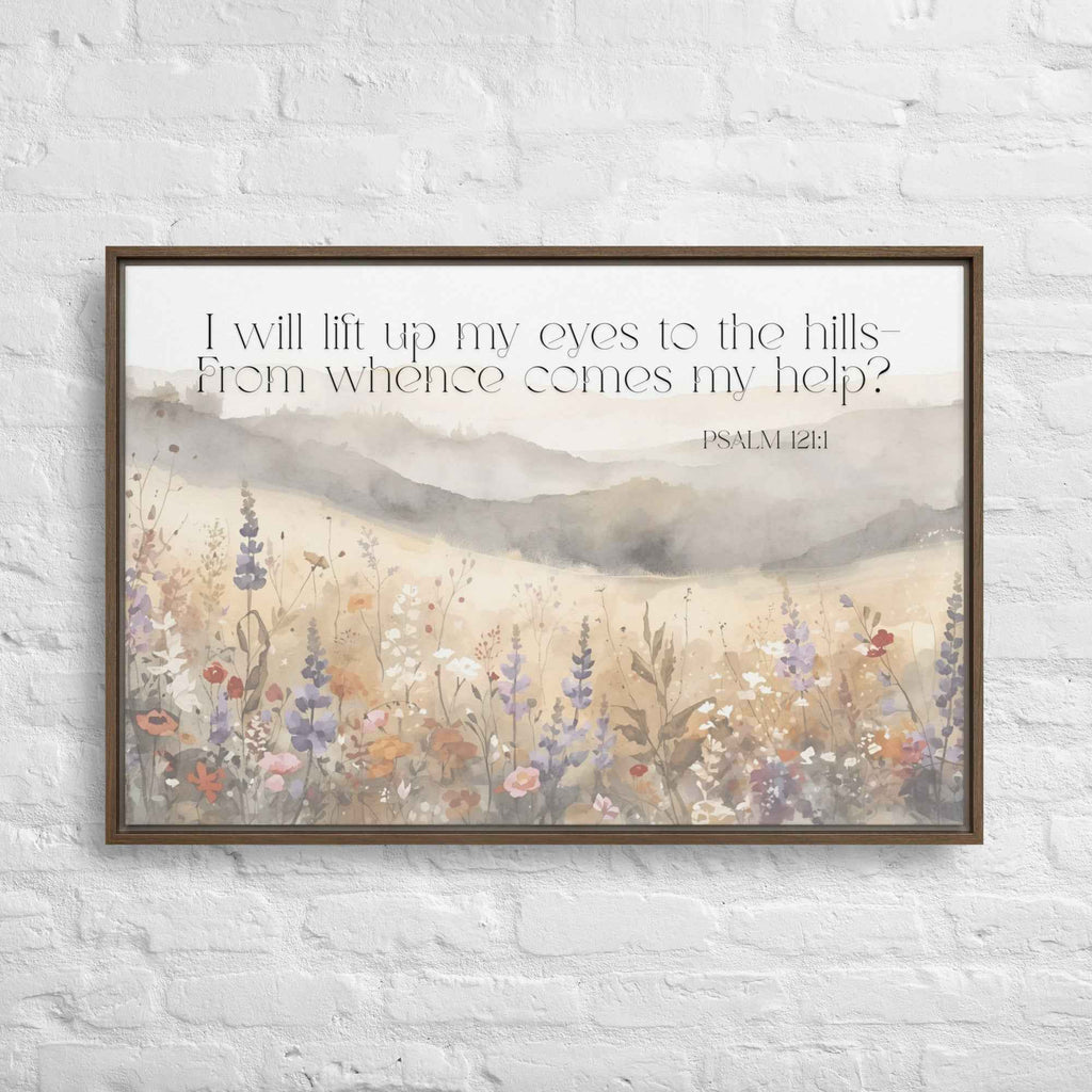 I Will Lift Up My Eyes Framed canvas