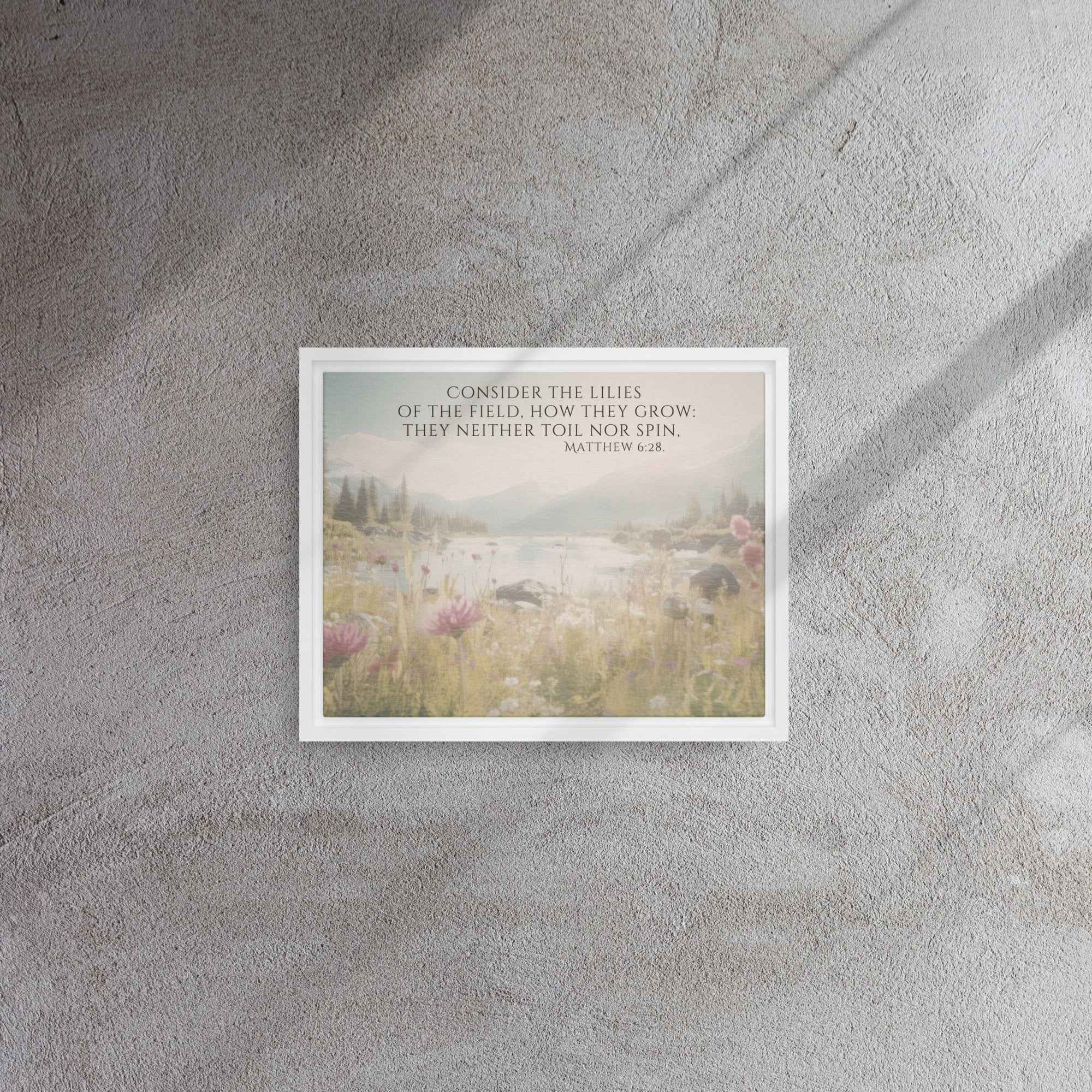 Consider The Lilies | Framed Wall Art, Multiple Aspect Ratios,Floral Farmhouse wall art, Scripture Verse Wall Art