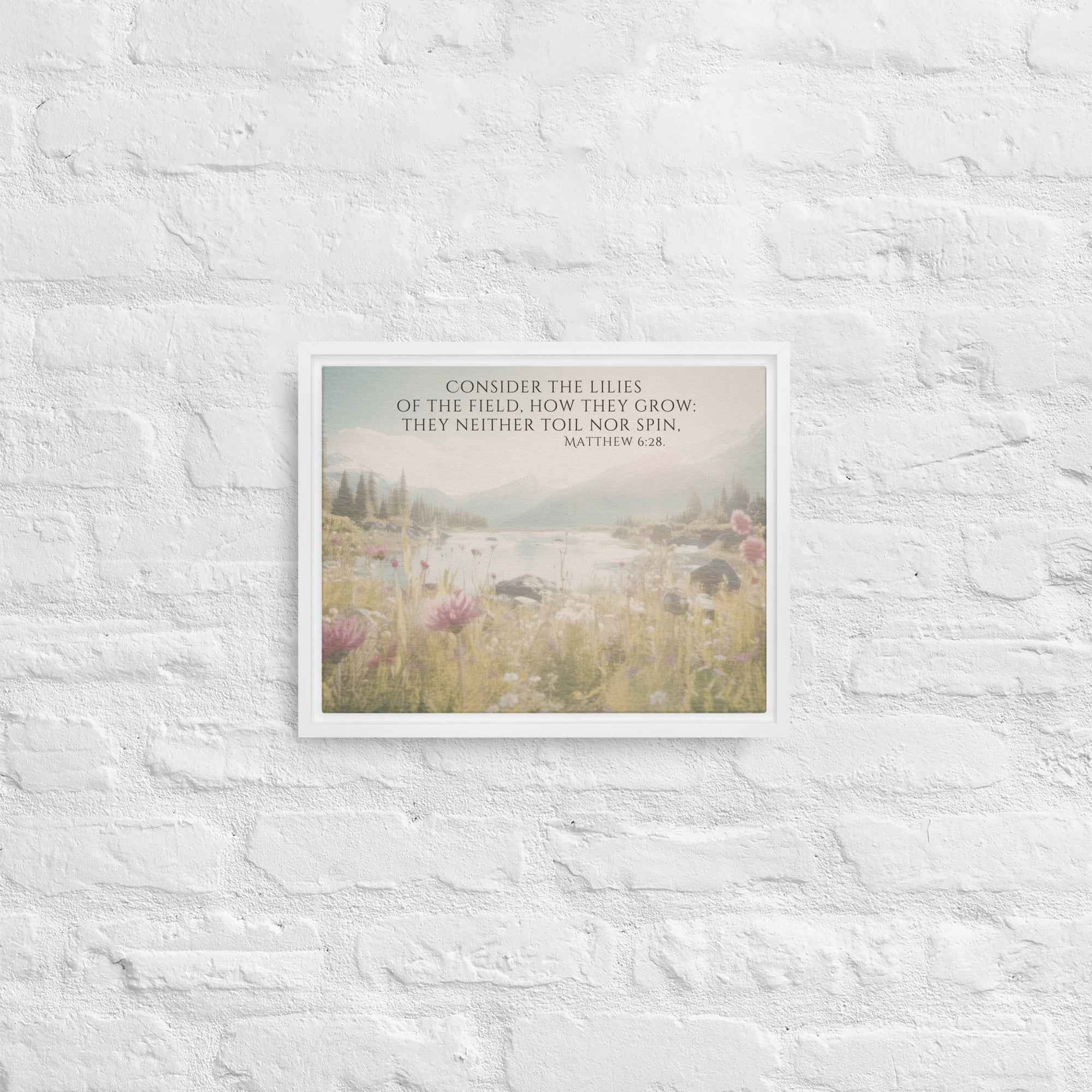 Consider The Lilies | Framed Wall Art, Multiple Aspect Ratios,Floral Farmhouse wall art, Scripture Verse Wall Art