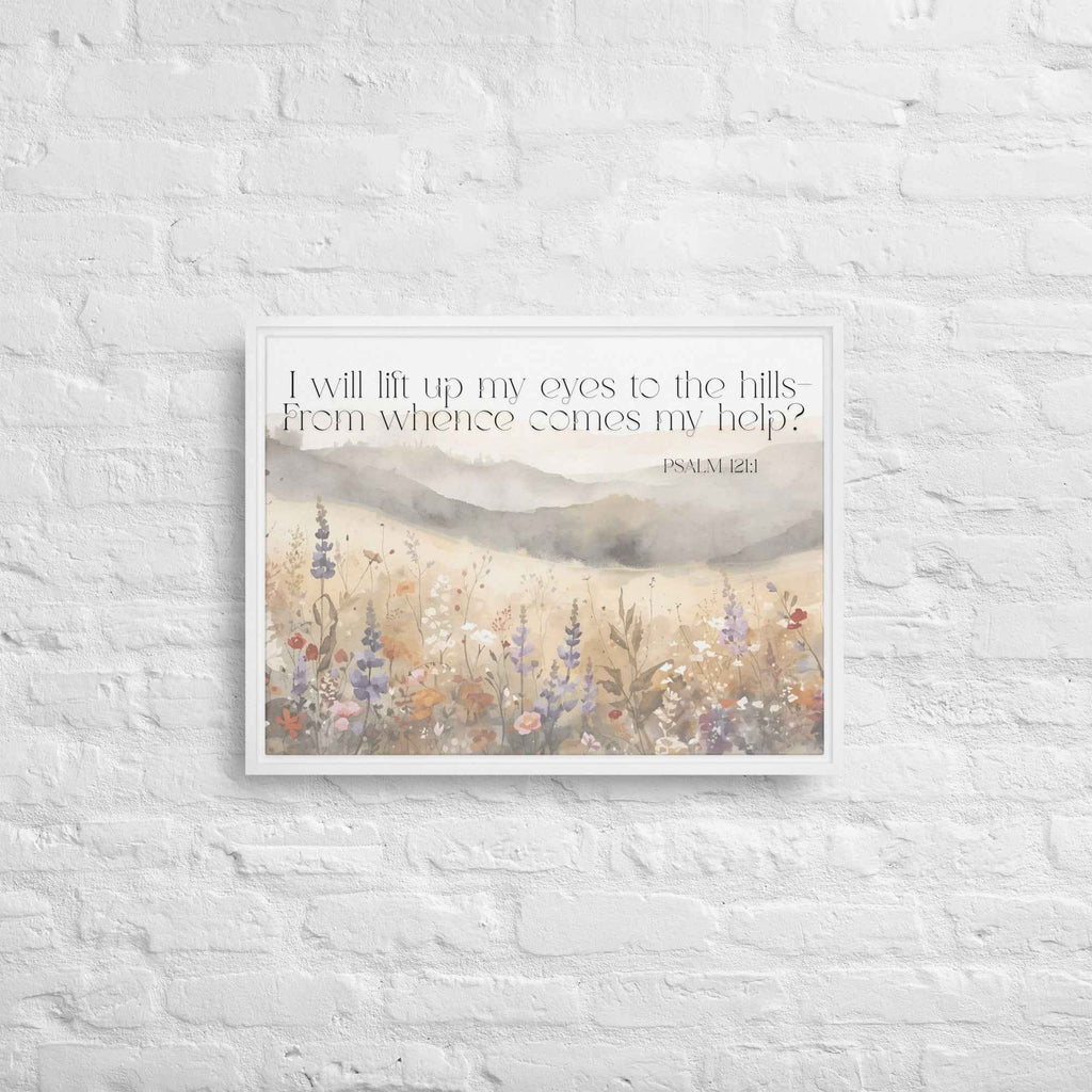 I Will Lift Up My Eyes Framed canvas